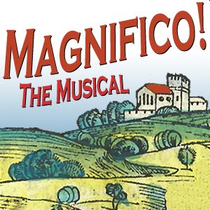 Magnifico! The Musical